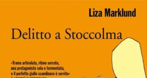 Liza Marklund – Delitto a Stoccolma