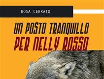 Rosa Cerrato Un posto tranquillo per Nelly Rosso
