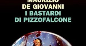 Maurizio De Giovanni I bastardi di Pizzofalcone