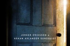 Jerker Eriksson e Håkan Axlander Sundquist: Le regole del buio