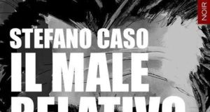 Stefano Caso – Il male relativo