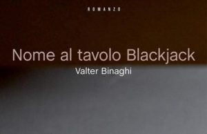Valter Binaghi – Nome al Tavolo Black Jack