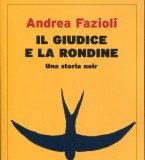 Andrea Fazioli – Il giudice e la rondine