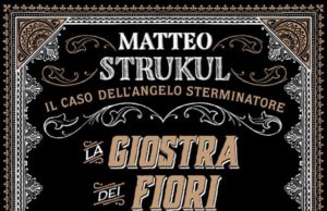 Matteo Strukul – La Giostra dei Fiori Spezzati