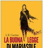 Luigi Romolo Carrino – La buona legge di Mariasole