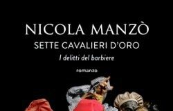 Nicola Manzò – Sette Cavalieri d’oro. I delitti del barbiere