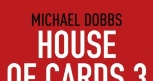Michael Dobbs – House of Cards 3. Atto finale