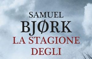 La stagione degli innocenti – Samuel Bjørk