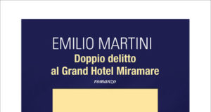 Emilio Martini – Doppio delitto al Grand Hotel Miramare