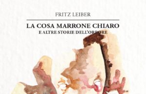 La Cosa Marrone Chiaro – Fritz Leiber