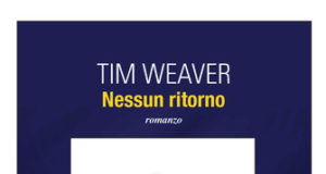 Tim Weaver – Nessun ritorno