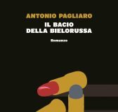 Antonio Pagliaro – Il bacio della bielorussa