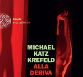 Michael Katz Krefeld – Alla deriva