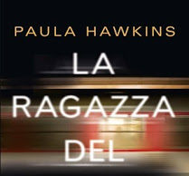 La ragazza del treno – Paula Hawkins