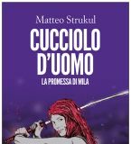 Matteo Strukul – Cucciolo d’uomo