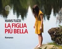 Hans Tuzzi – La figlia più bella