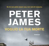 Peter James – Voglio la tua morte