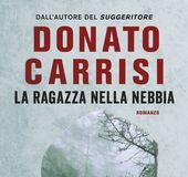 Donato Carrisi – La ragazza nella nebbia
