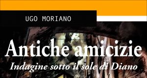Ugo Moriano – Antiche amicizie