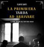 Flavio Santi – La primavera tarda ad arrivare