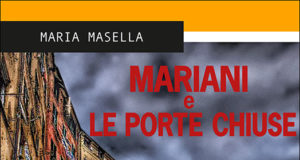 Maria Masella – Mariani e le porte chiuse