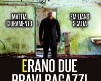 Emiliano Scalia e Mattia Giuramento – Erano due bravi ragazzi