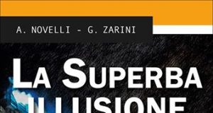 Andrea Novelli e Gianpaolo Zarini – La superba illusione