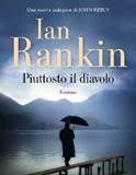 Ian Rankin – Piuttosto il diavolo