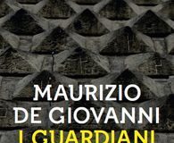 Maurizio De Giovanni – I Guardiani