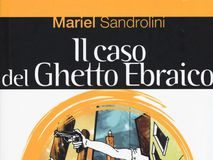 Mariel Sandrolini – Il caso del ghetto ebraico