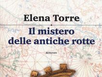 Elena Torre – Il mistero delle antiche rotte