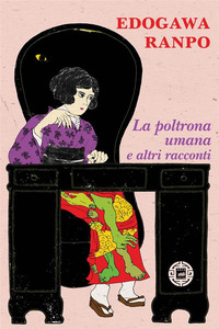 Edogawa Ranpo – La poltrona umana e altri racconti