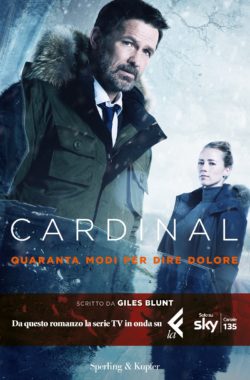Giles Blunt – Cardinal, Quaranta modi per dire dolore