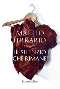 Matteo Ferrario – Il silenzio che rimane