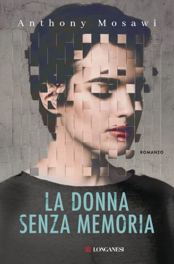 Anthony Mosawi – La donna senza memoria