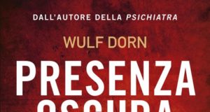 Wulf Dorn – Presenza oscura