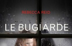 Rebecca Reid – Le bugiarde