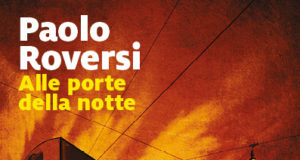 Paolo Roversi – Alle porte della notte