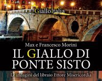 Max e Francesco Morini – Il giallo di Ponte Sisto
