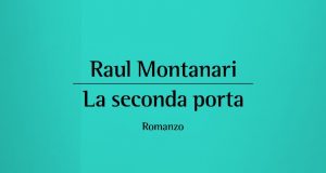 Raul Montanari – La seconda porta