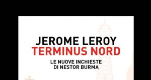 Jerome Leroy – Terminus Nord. Le nuove inchieste di Nestor Burma