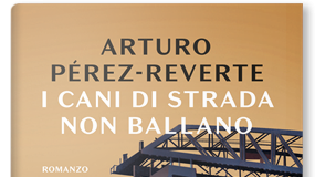 Arturo Pérez- Reverte – I cani di strada non ballano