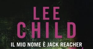 Lee Child – Il mio nome è Jack Reacher