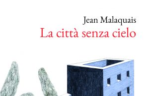 Jean Malaquais – La Città Senza Cielo