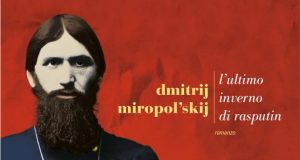 Dmitrij Miropol’skij – L’ultimo inverno di Rasputin