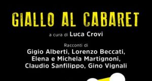 A casa di Marco #3: AA. VV. – Giallo al Cabaret. A cura di Luca Crovi