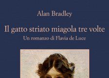 Alan Bradley – Il gatto striato miagola tre volte. Un romanzo di Flavia de Luce