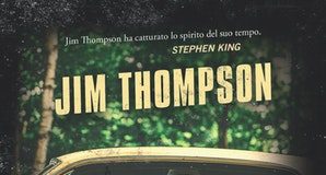 Jim Thompson – L’assassino che è in me e Inferno sulla terra