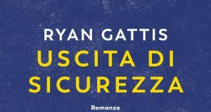 Ryan Gattis – Uscita di sicurezza