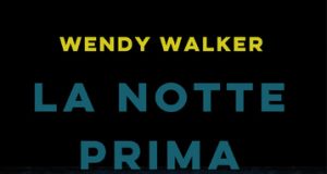 Wendy Walker – La notte prima